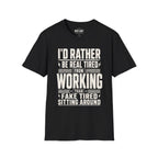 I'd Rather Be Real Tired T-Shirt