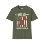 Skilled Labor Built This T-Shirt