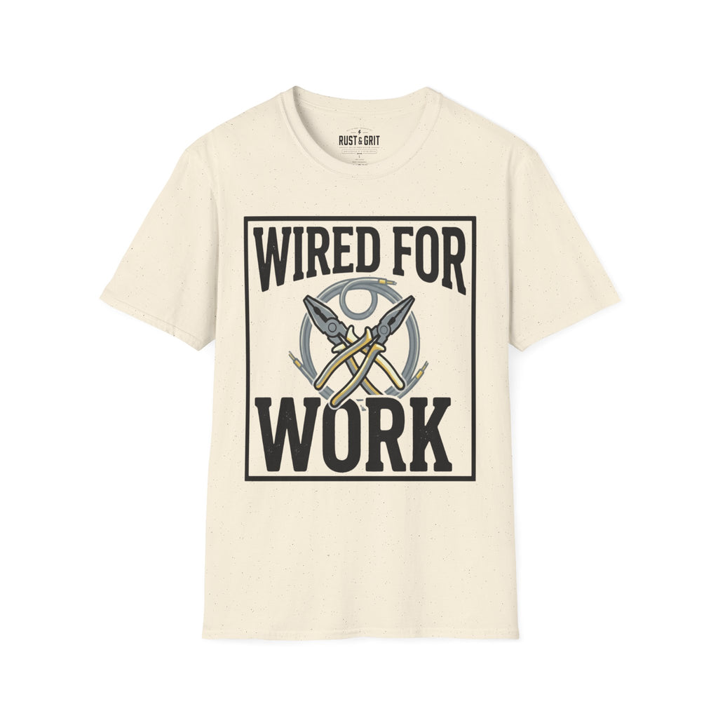 Wired For Work T-Shirt