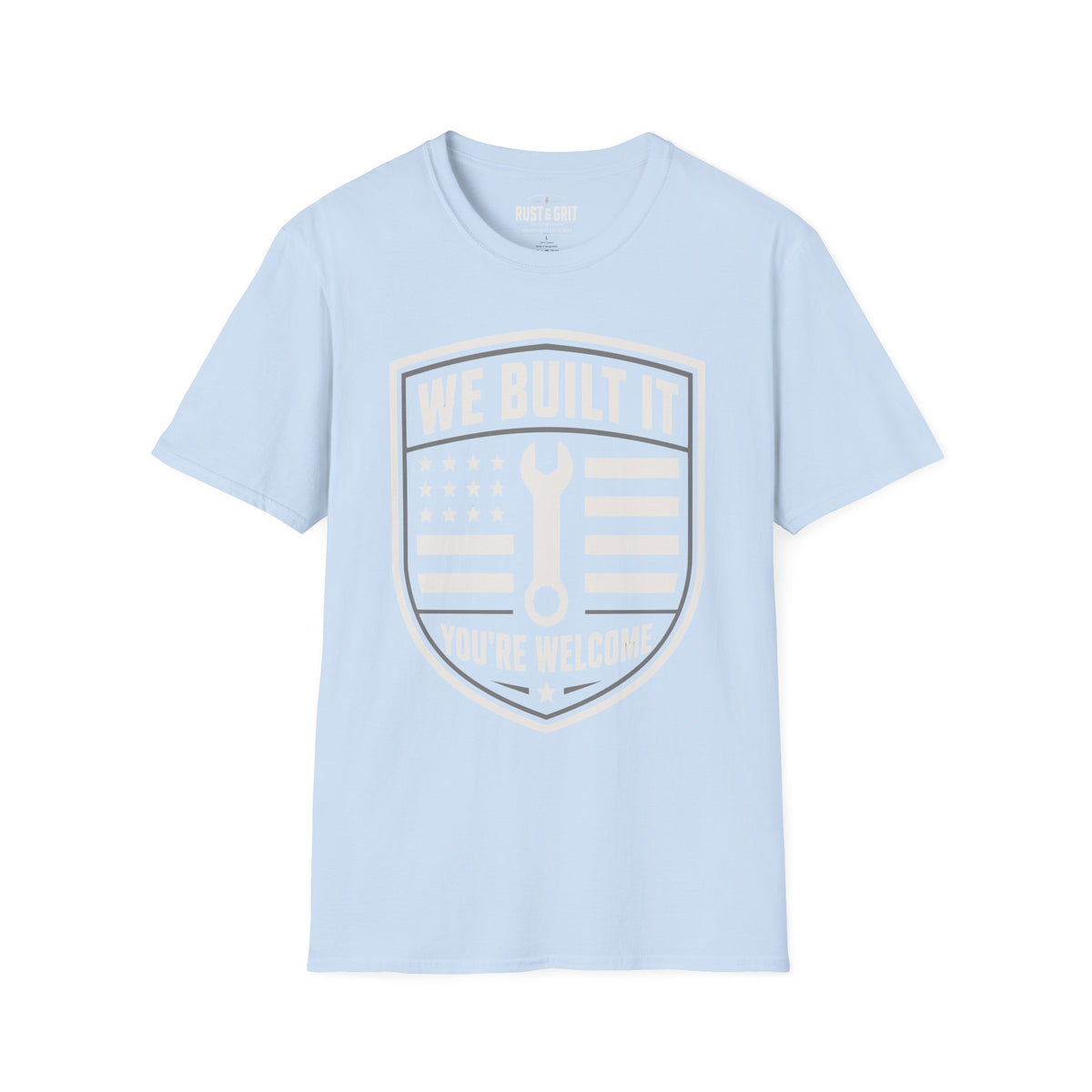 We Built It T-Shirt