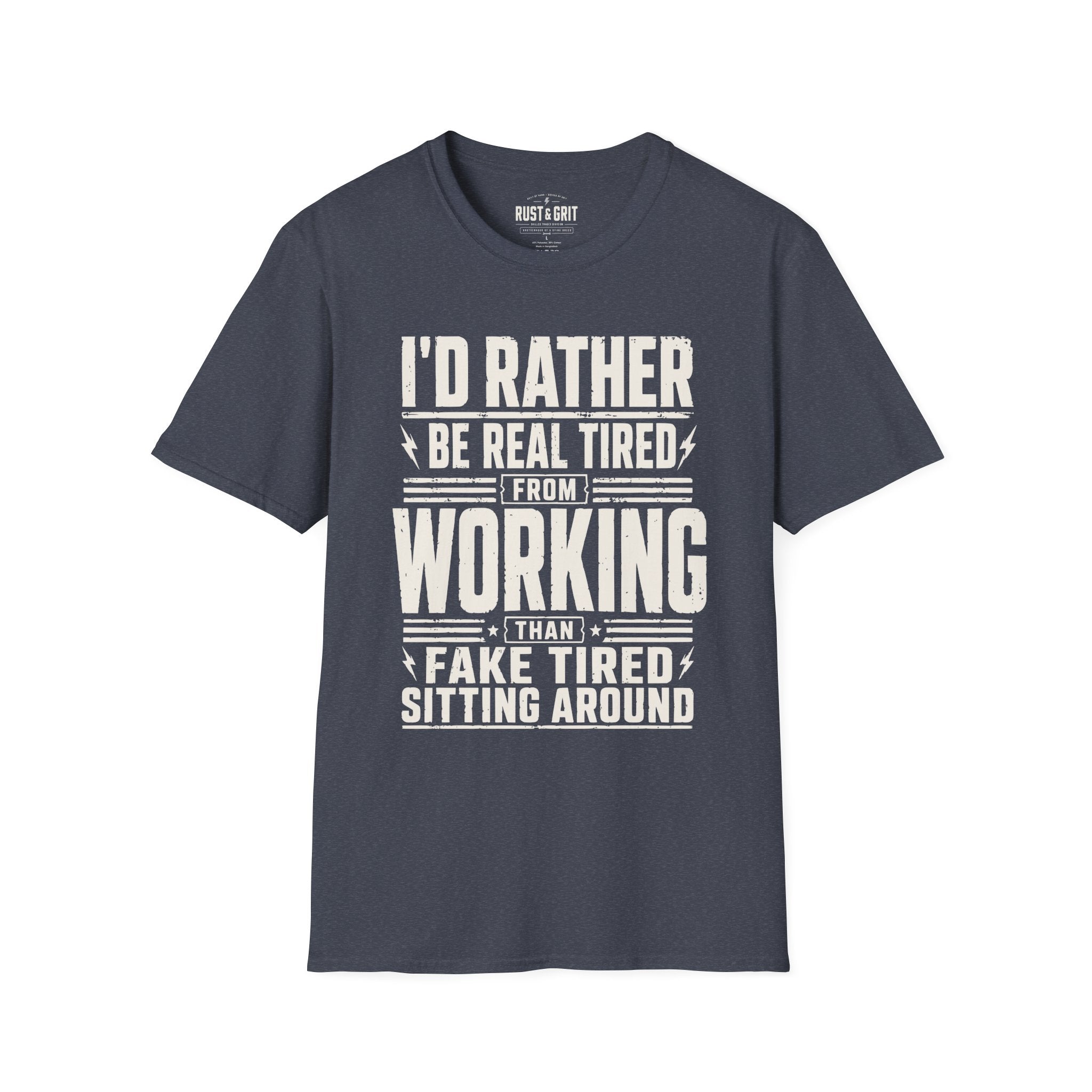 I'd Rather Be Real Tired T-Shirt