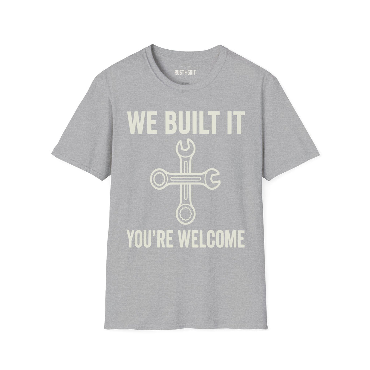 We Built It T-Shirt