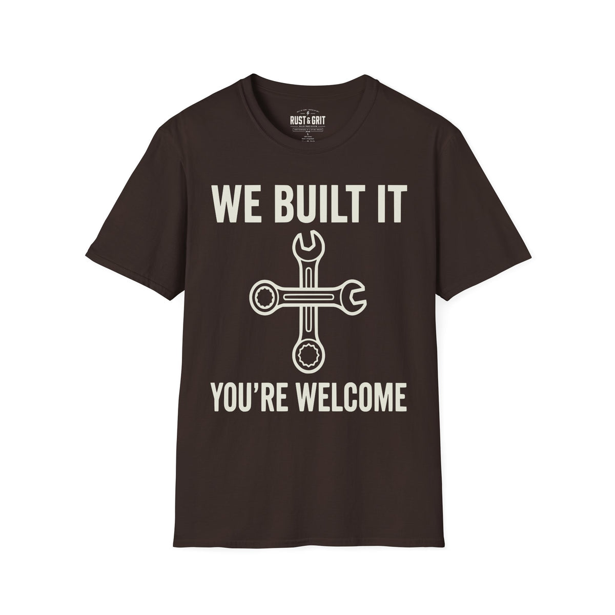 We Built It T-Shirt