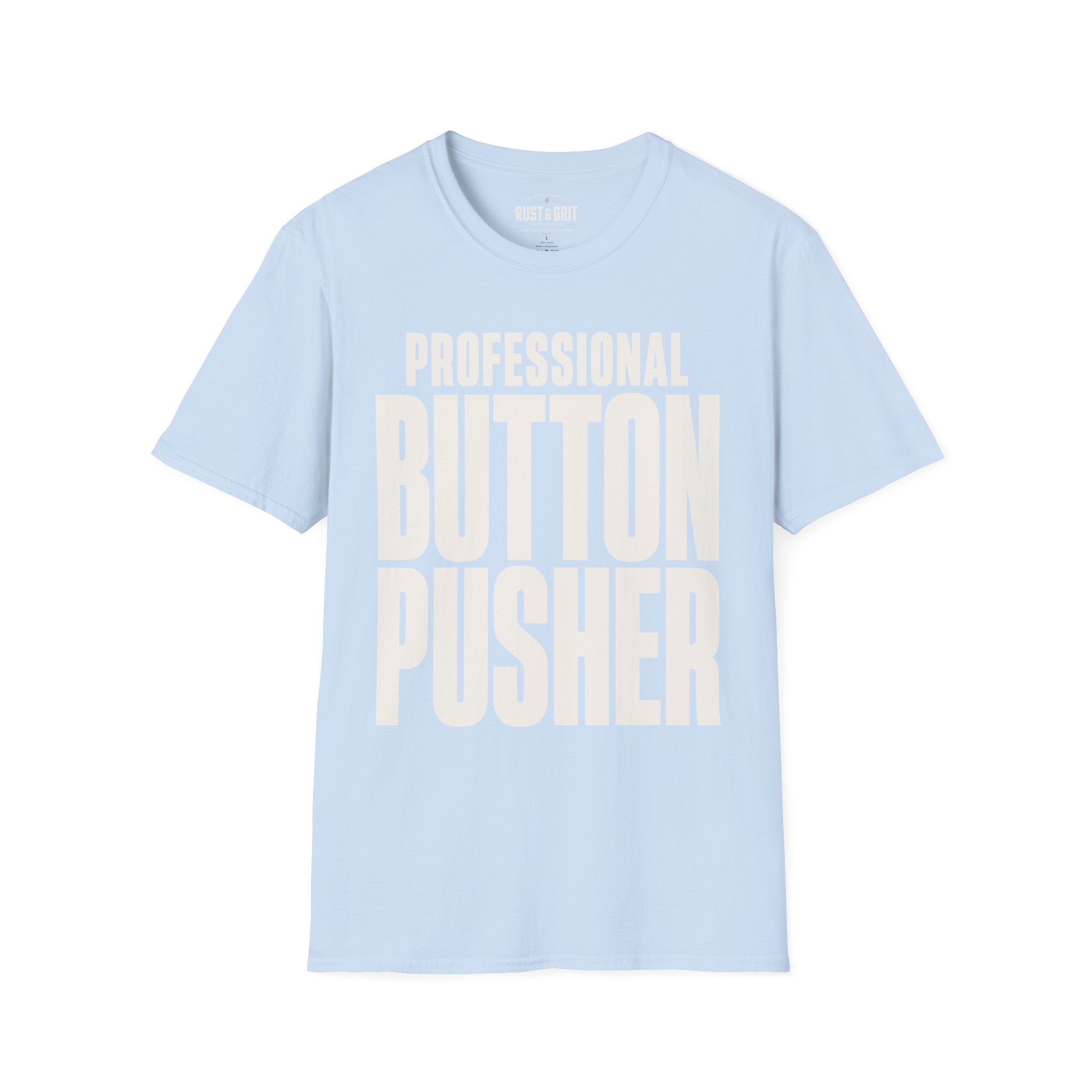 Professional Button Pusher T-Shirt