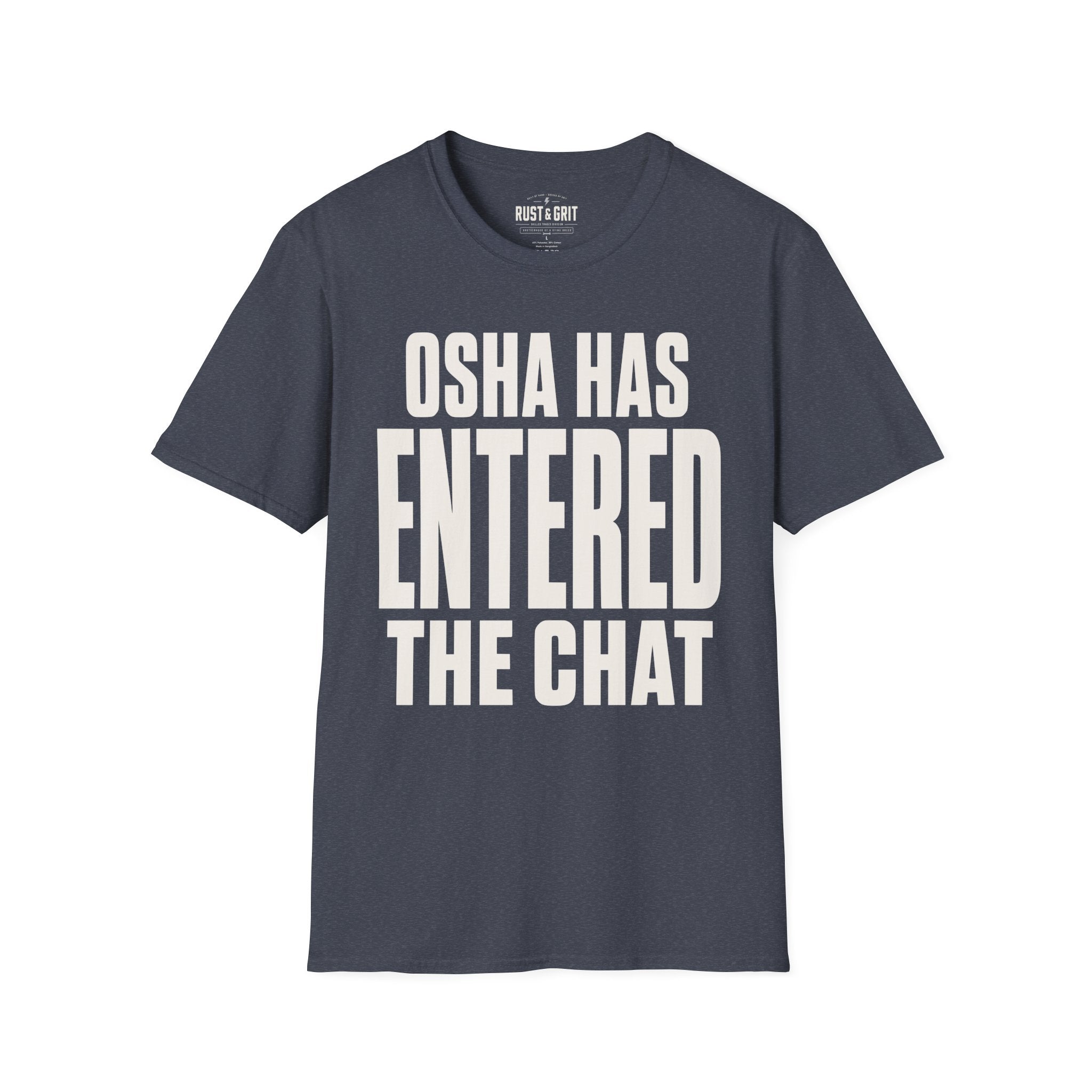 OSHA Has Entered The Chat Ed.2 T-Shirt