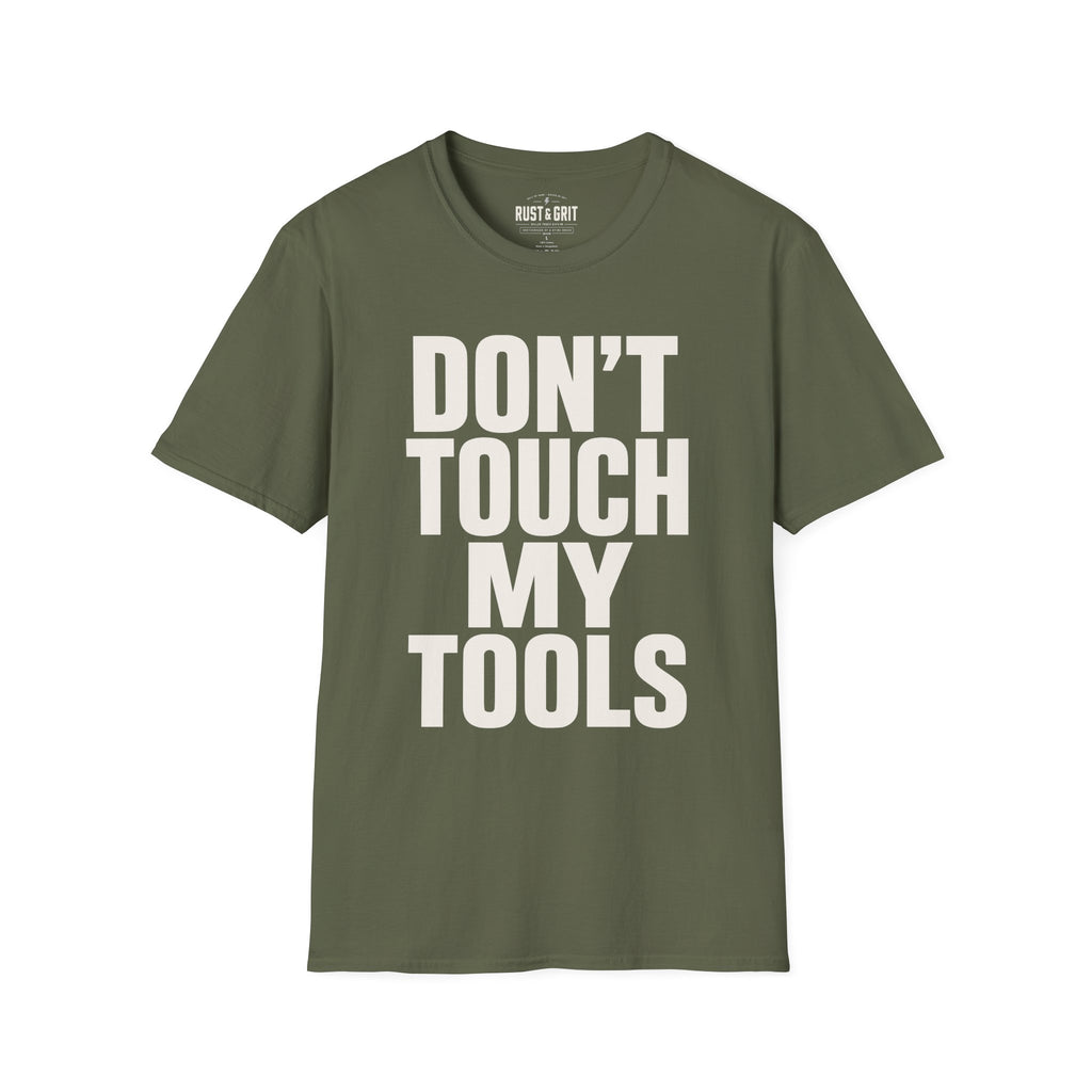 Don't Touch My Tools Ed.2 T-Shirt