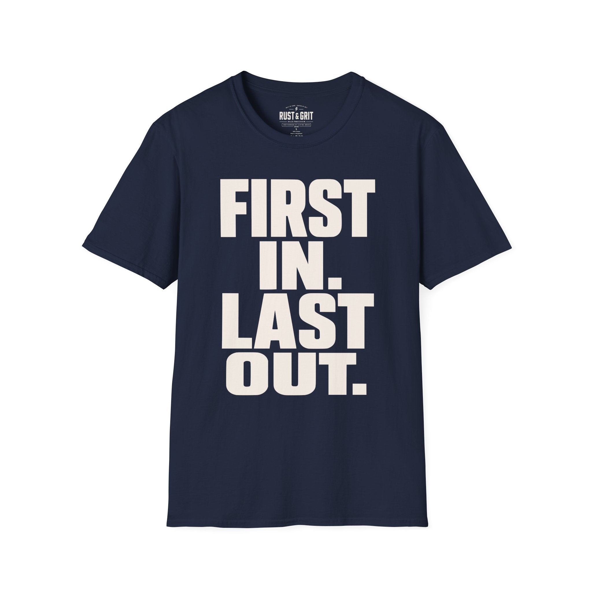 First In Last Out T-Shirt