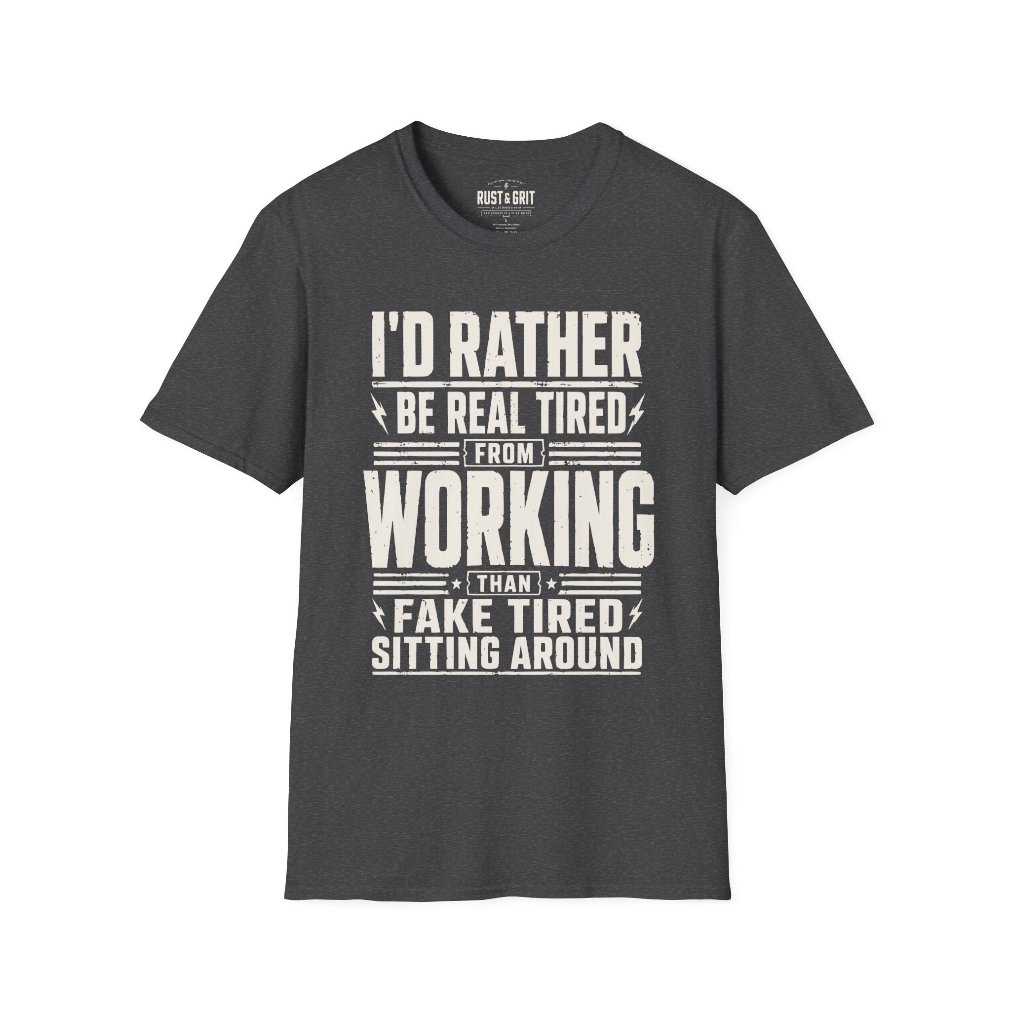 I'd Rather Be Real Tired T-Shirt