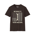 We Built It T-Shirt
