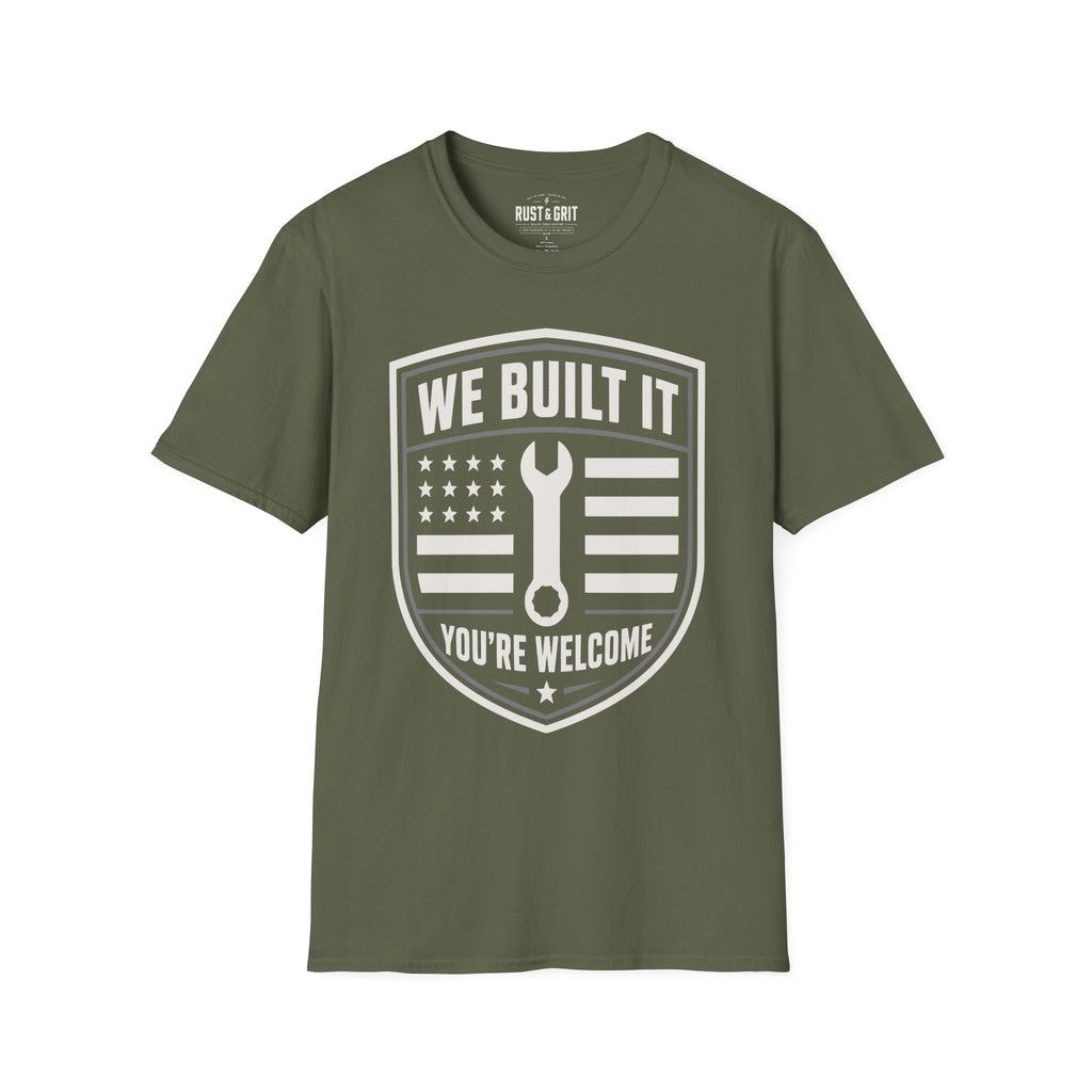 We Built It T-Shirt