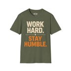 Work Hard Stay Humble T-Shirt