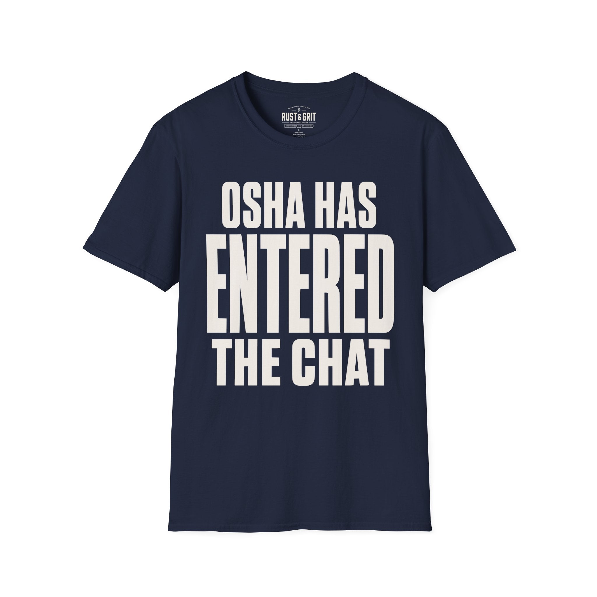 OSHA Has Entered The Chat Ed.2 T-Shirt