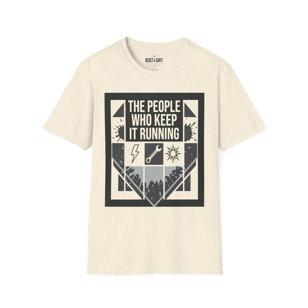 The People Who Keep It Running T-Shirt