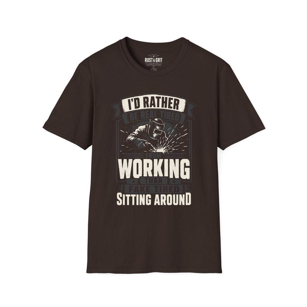 I'd Rather Be Real Tired T-Shirt