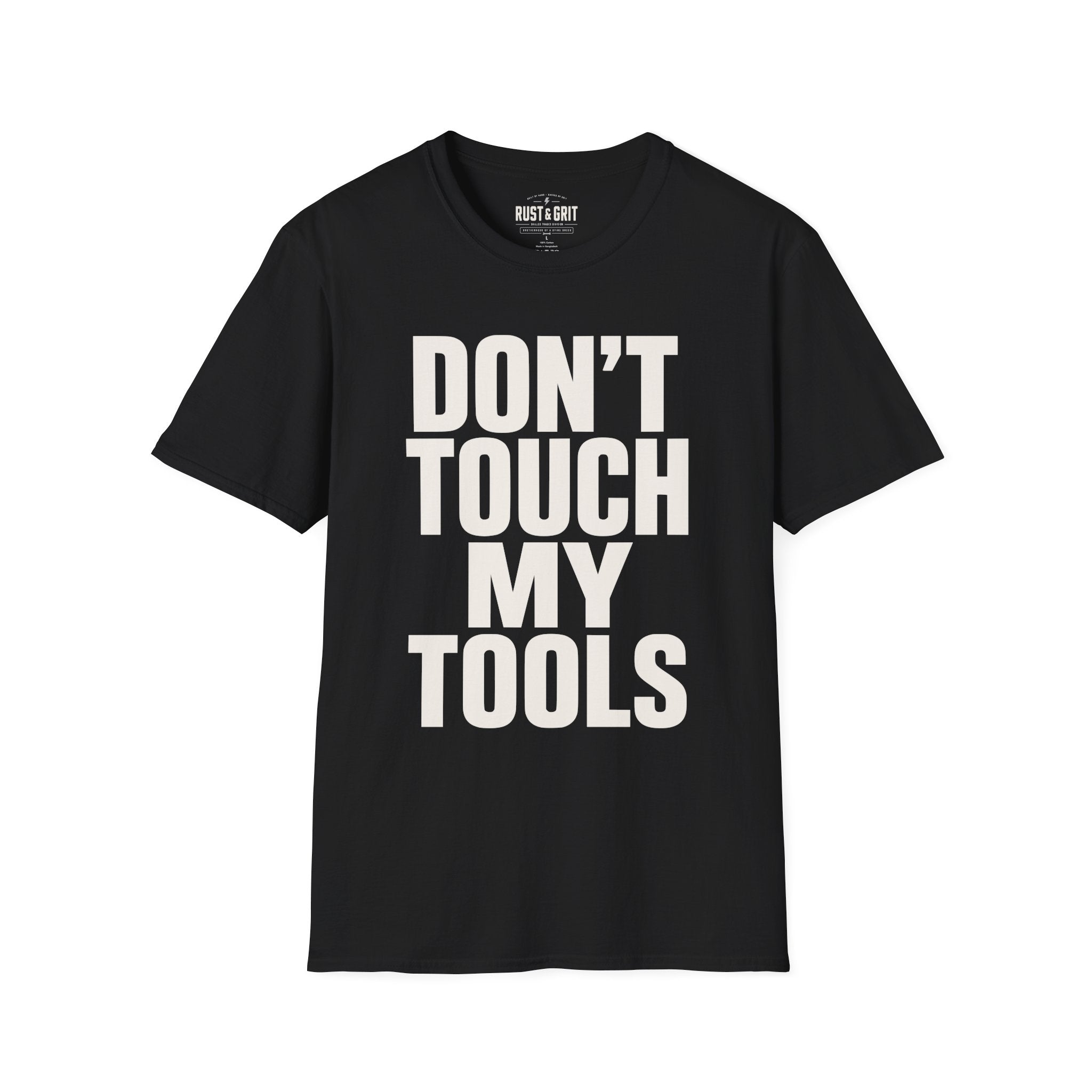 Don't Touch My Tools Ed.2 T-Shirt