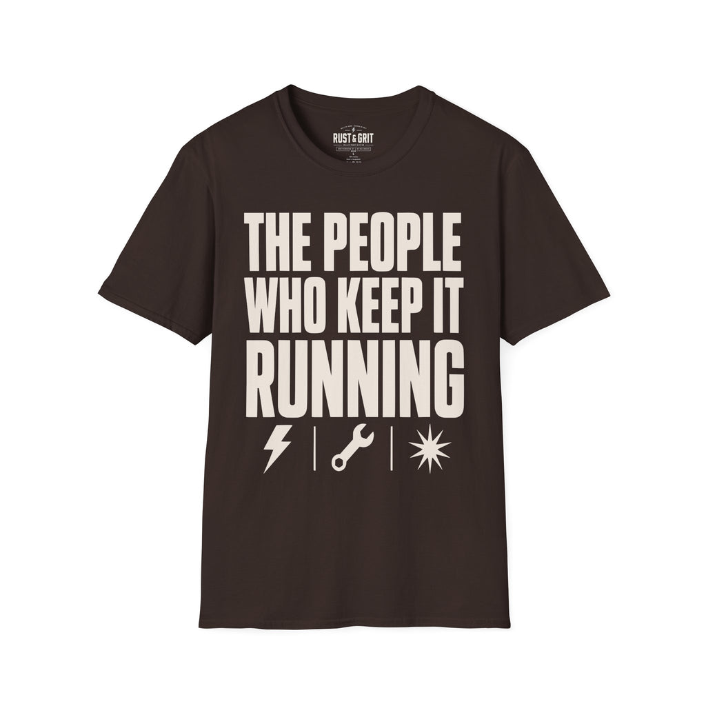 The People Who Keep It Running T-Shirt