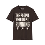 The People Who Keep It Running T-Shirt