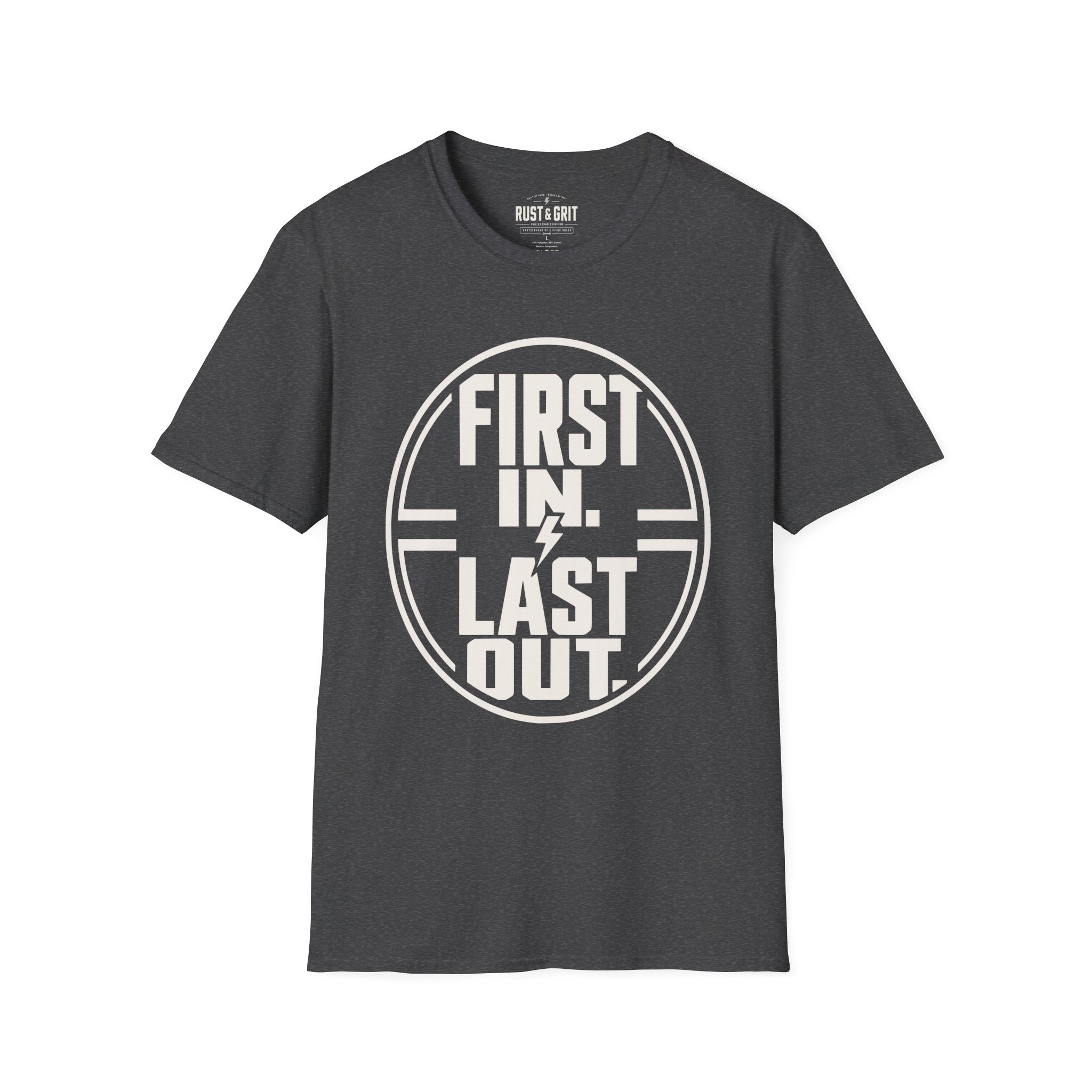 First In Last Out T-Shirt