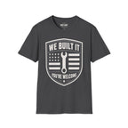 We Built It T-Shirt