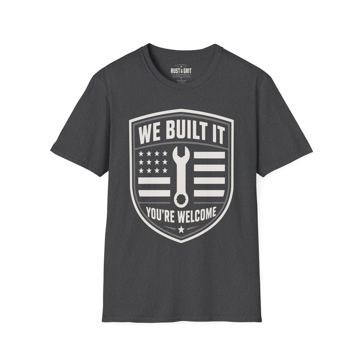 We Built It T-Shirt