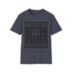 Professional Button Pusher T-Shirt