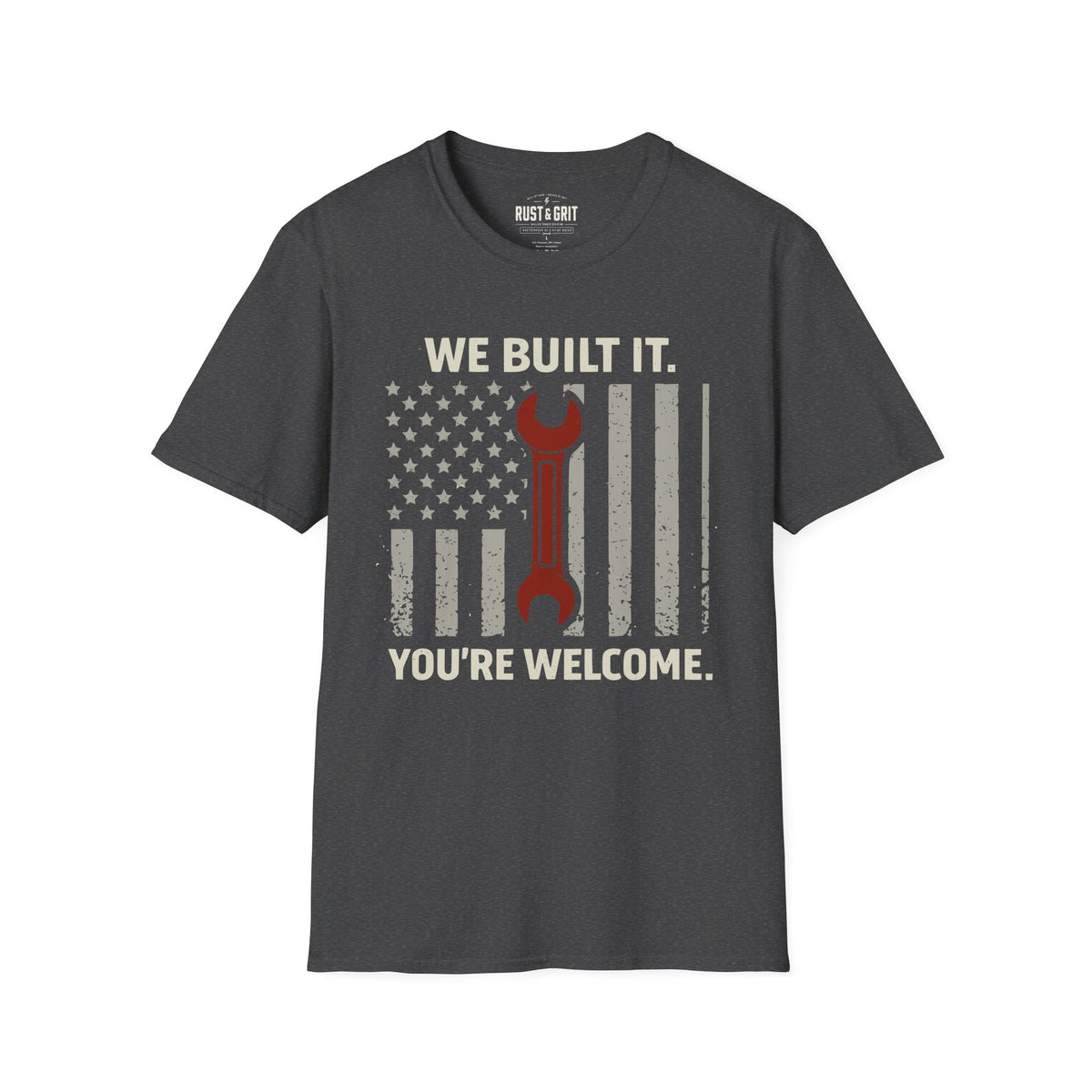 We Built It T-Shirt