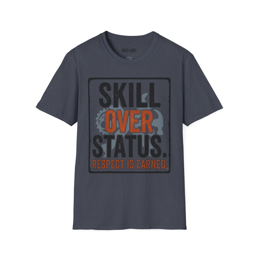 Skill Over Status T-Shirt