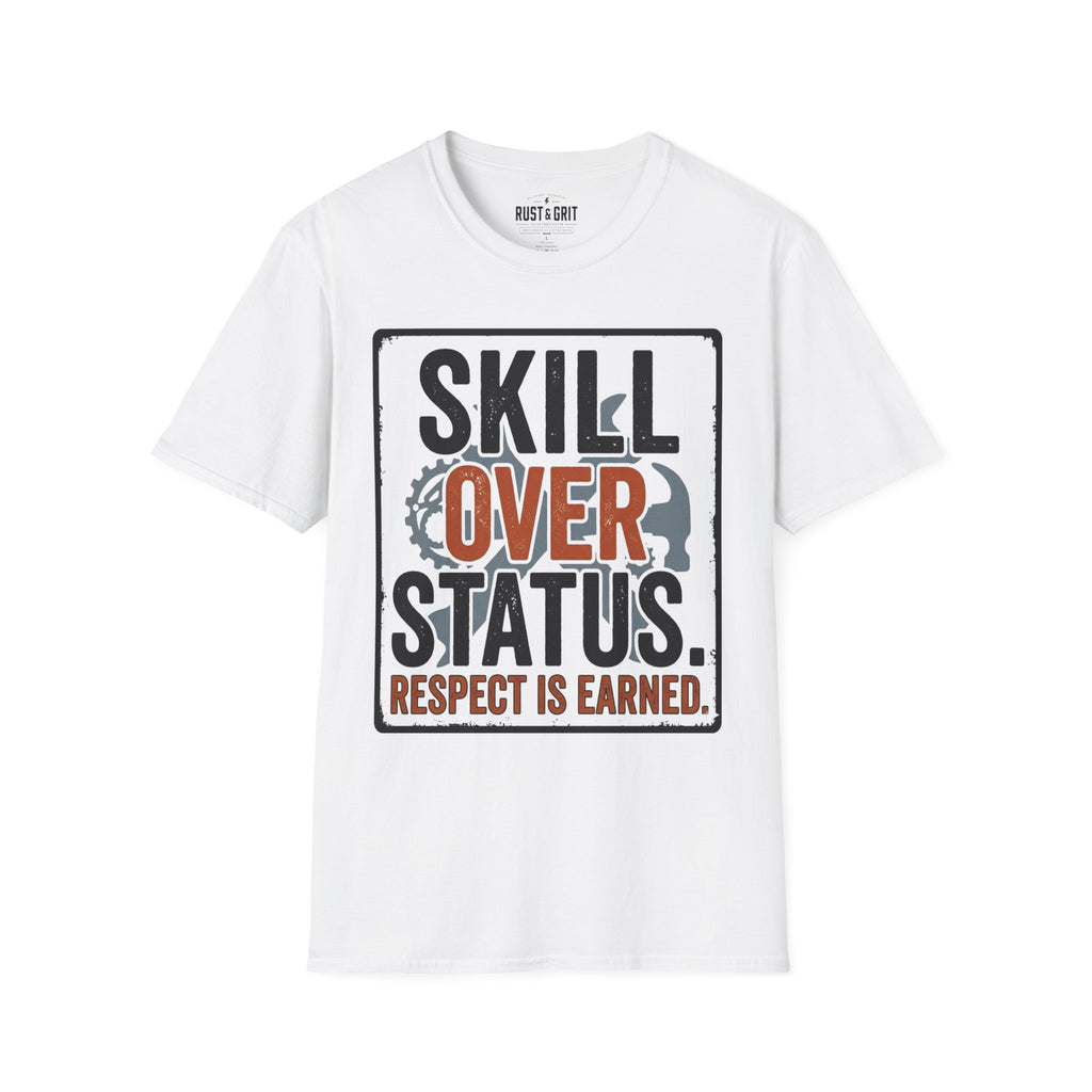 Skill Over Status T-Shirt