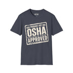 Probably Not OSHA Approved Ed.2 T-Shirt