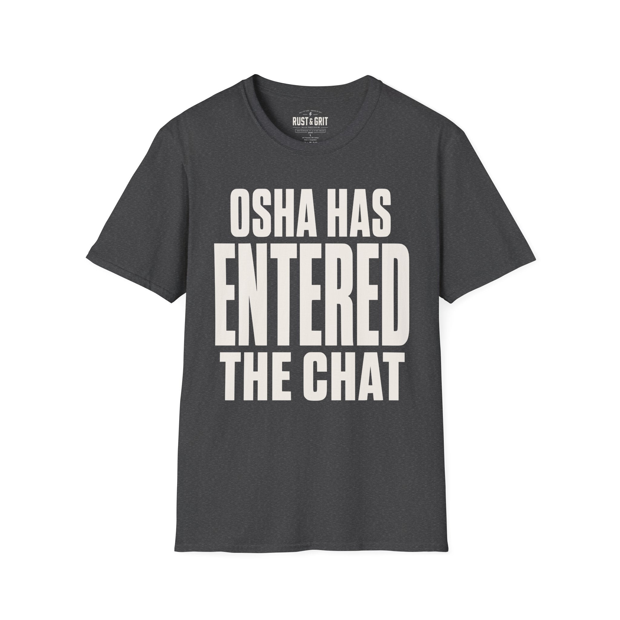 OSHA Has Entered The Chat Ed.2 T-Shirt