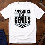 Apprentice Level Genius T-Shirt