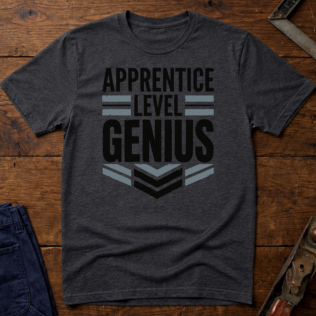 Apprentice Level Genius T-Shirt