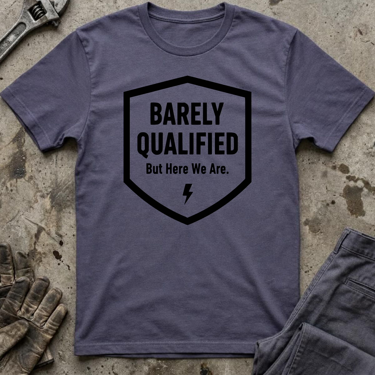 Barely Qualified T-Shirt