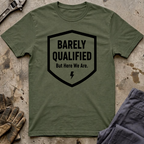 Barely Qualified T-Shirt