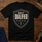 Barely Qualified Ed.2 T-Shirt