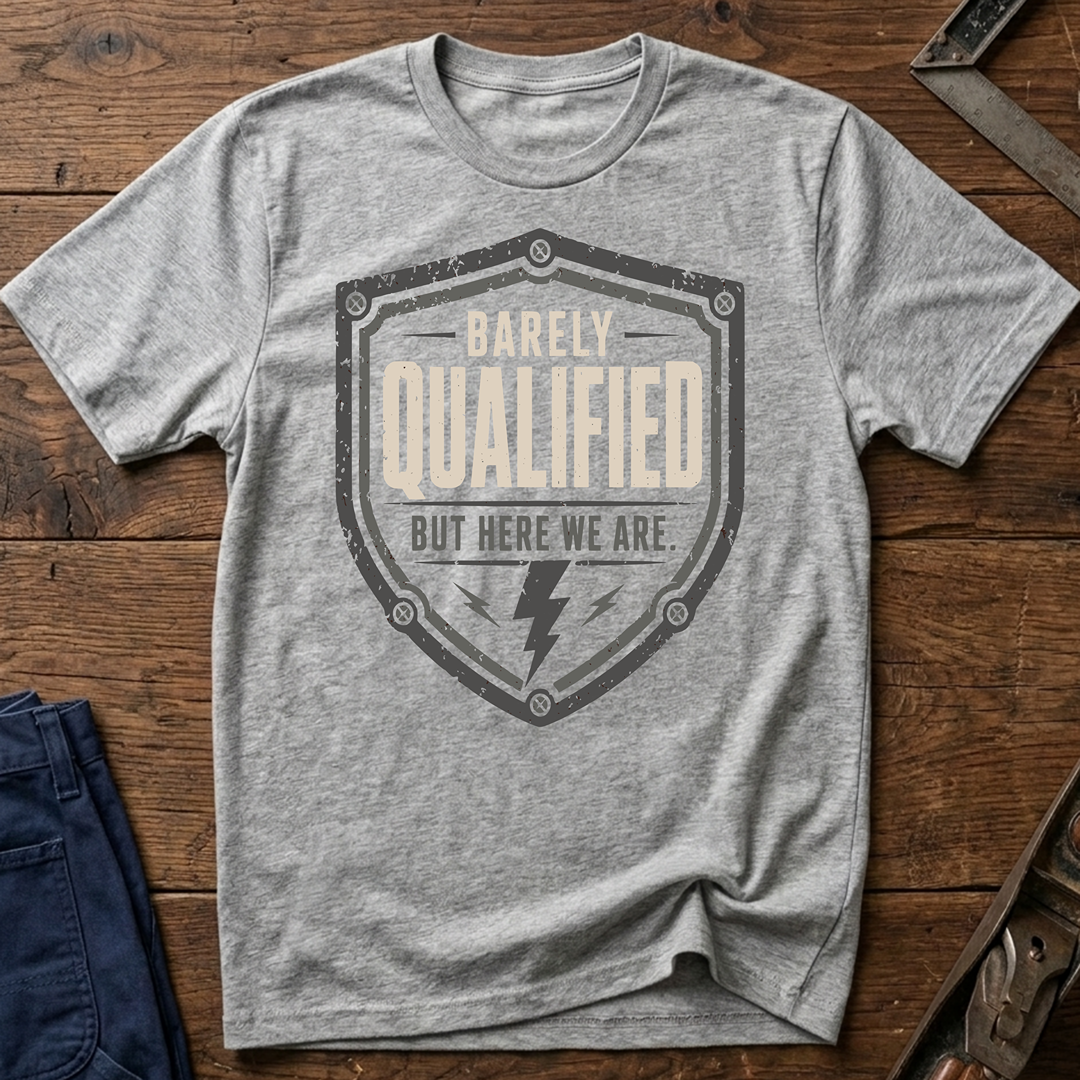 Barely Qualified Ed.2 T-Shirt