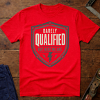 Barely Qualified Ed.2 T-Shirt