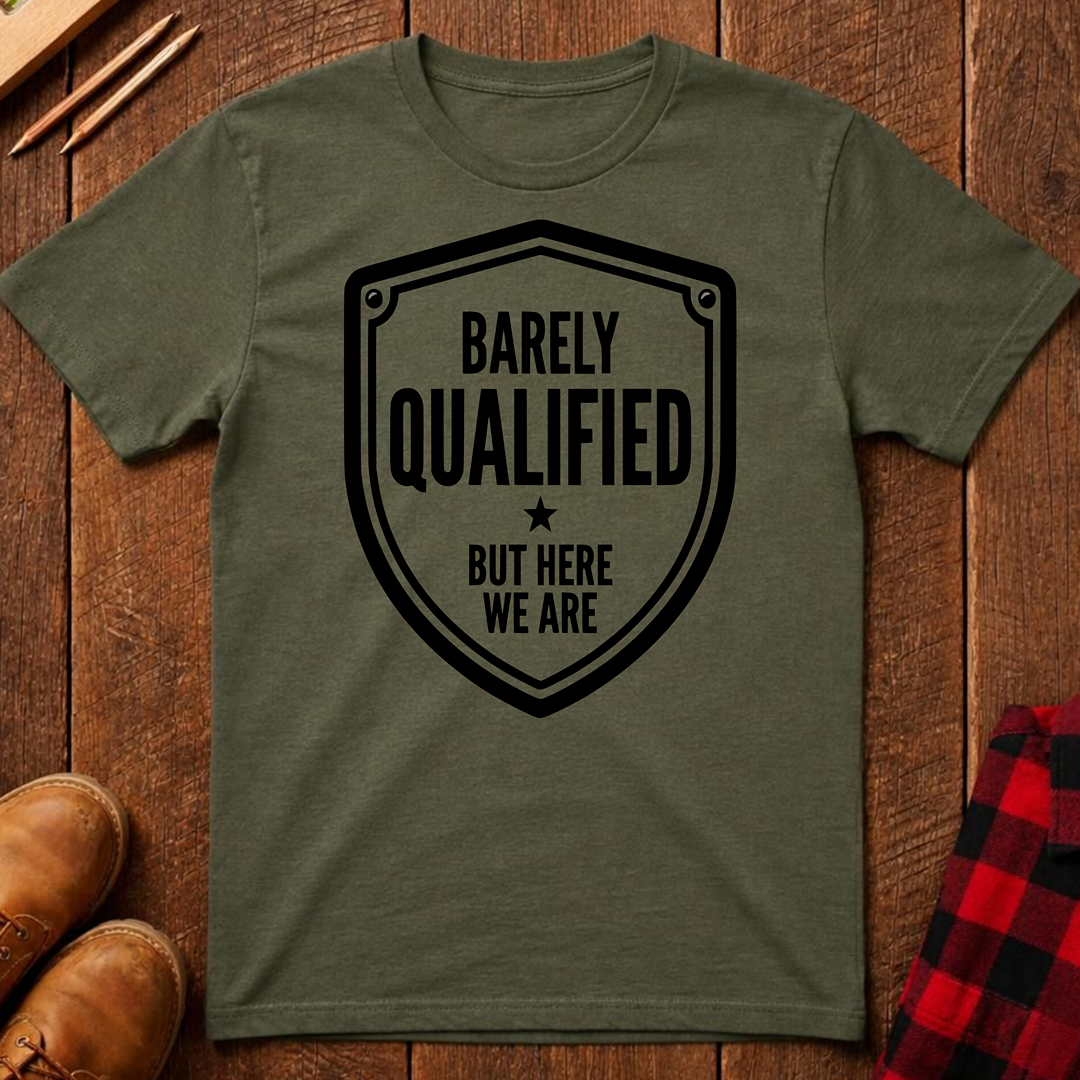 Barely Qualified Ed.3 T-Shirt