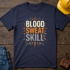 Blood Sweat Skill T-Shirt