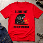 Burn Hot Ed. 4 T-Shirt