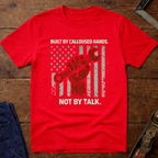 Built By Calloused Hands T-Shirt