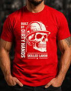 Built By Dirty Hands T-Shirt