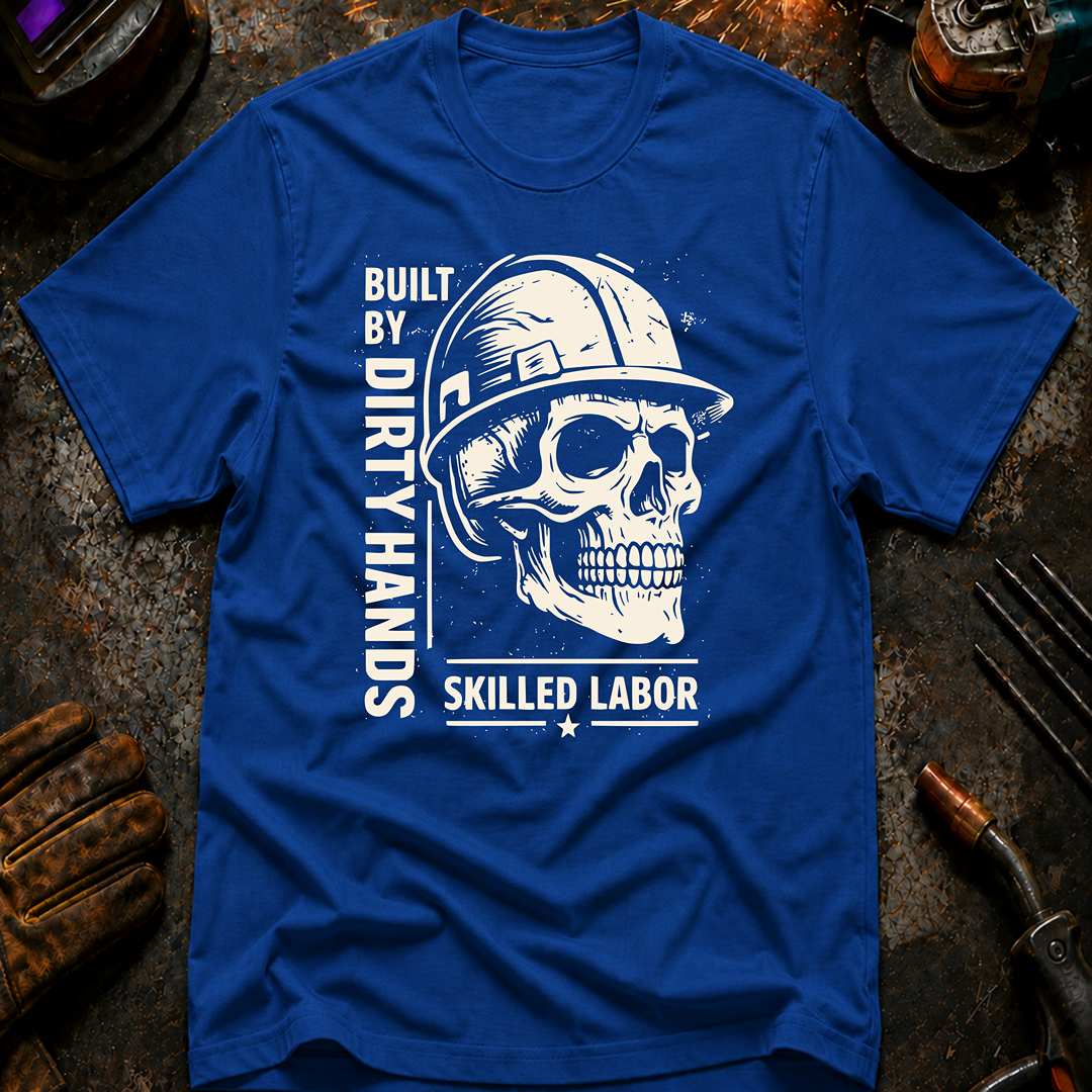 Built By Dirty Hands T-Shirt