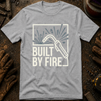 Built By Fire Ed.2 T-Shirt