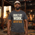 Built By Work T-Shirt