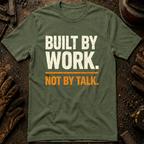 Built By Work T-Shirt