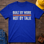 Built By Work T-Shirt