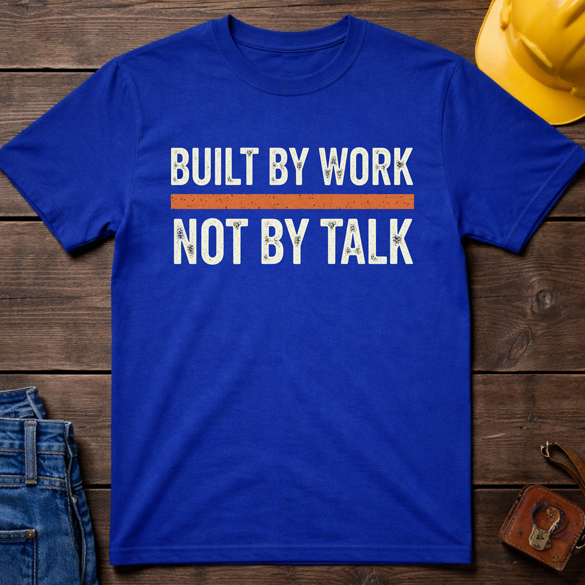Built By Work T-Shirt