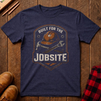 Built For The Jobsite Ed.2 T-Shirt