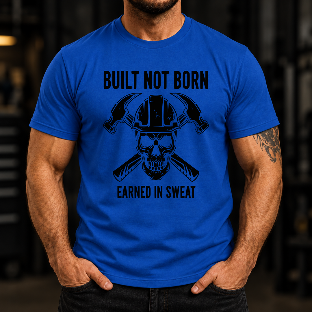 Built Not Born T-Shirt